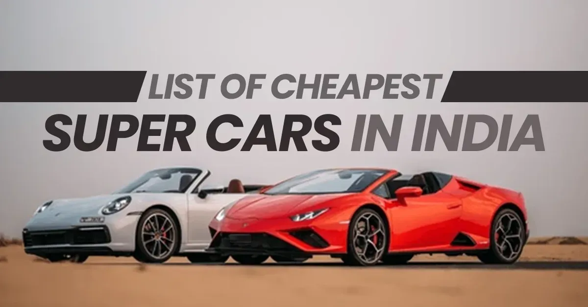 Cheapest Supercars in India