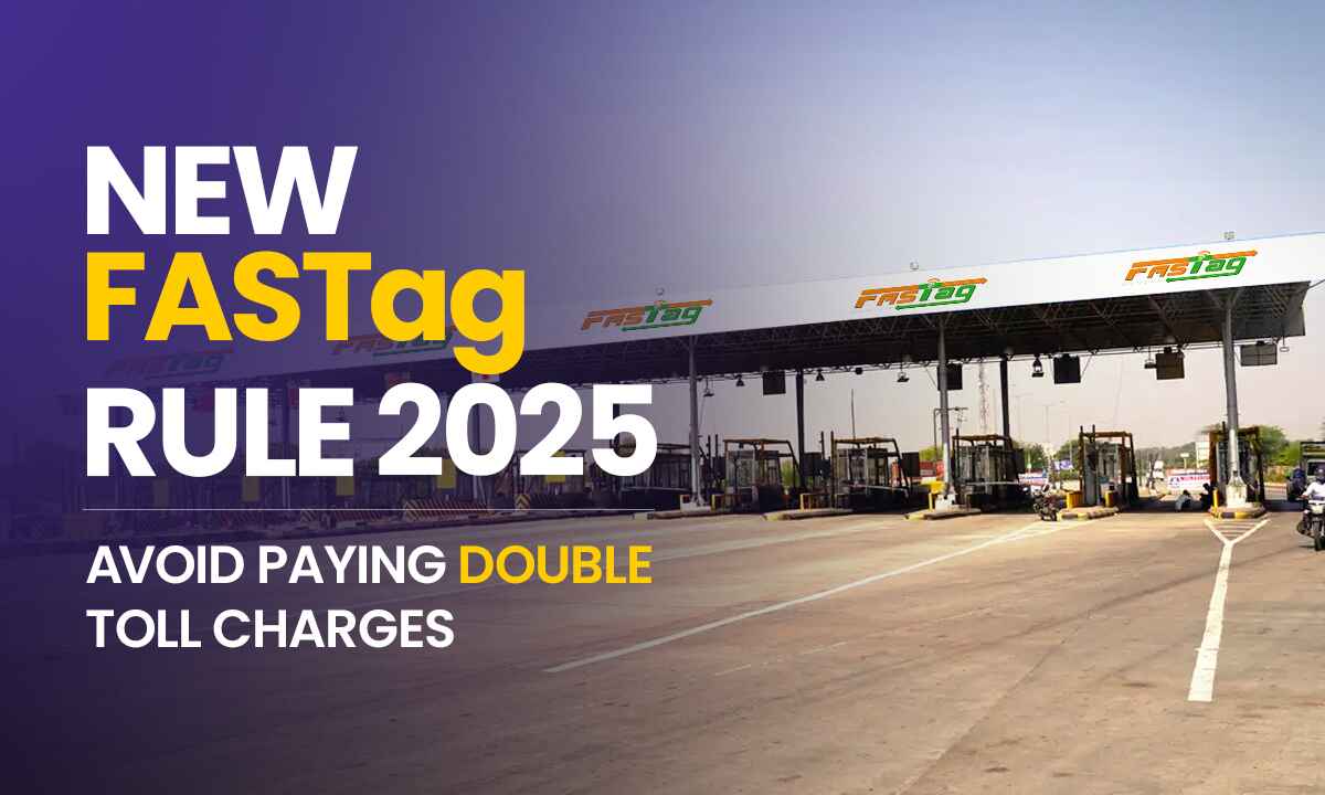 New FASTag Rule 2025 to avoid double toll charges