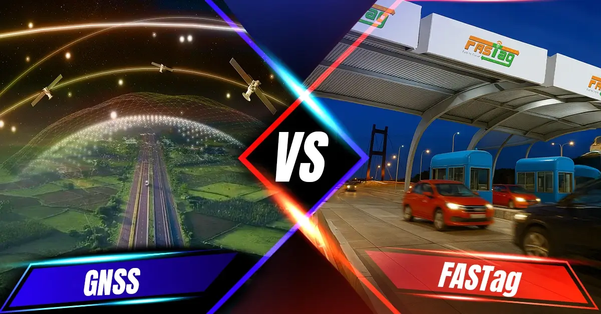 GNSS vs FASTag