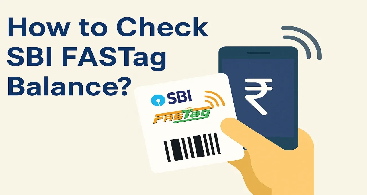 How to Check SBI FASTag Balance